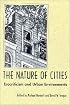 The Nature of Cities: Ecocriticism and Urban Environments