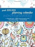Posh: Sea Floral 2013 Monthly/Weekly Planner Calendar