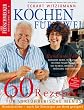 Eckart  Witzigmann: Kochen f�r Zwei: 60 Rezepte f�r alle Jahreszeiten (Feinschmecker Bookazines)