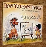 How to draw ponies : all the secrets revealed