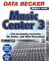 Music Center 3. 2 CD- ROMs für Windows 95C/98SE/ NT4(SP6)/2000/ ME. Das komplette Tonstudio für Audio- und MIDI- Recording