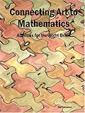 Connecting Art to Mathematics: Activities for the Right Brain
