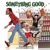 Something Good (Classic Munsch)