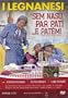 I Legnanesi - Sem Nasu Per Pati' ...E Patem! (2 Dvd)