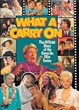 What a carry on : the official story of the carry on film series