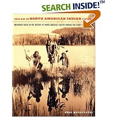 This Day in North American History: Important Dates in the History of North America's Native Peoples for Every Calendar Day