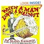 When a Man Loves a Walnut