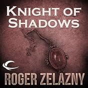 Knight of Shadows: The Chronicles of Amber, Book 9 | Roger Zelazny