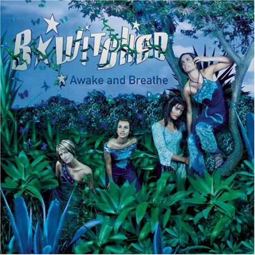 B-Witched - Awake and Breathe - Zortam Music