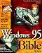 Windows 95 Bible: Internet Edition (Bible)