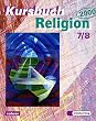 Kursbuch Religion 2000, 7./8. Schuljahr: F�r den Religionsunterricht