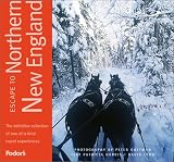 Fodor's Escape to Northern New England, 1st edition: One-of-a-kind Experiences in Maine, New Hampshire, and Vermont (Fodor's Escape Guides)