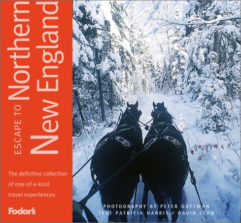 City Travel Guides Discounted  Books : Fodor's Escape to Northern New England, 1st edition: One-of-a-kind Experiences in Maine, New Hampshire, and Vermont
