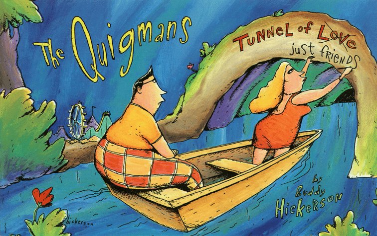 The Quigmans: Tunnel of Just Friends