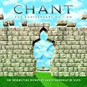 Chant: The Anniversary Edition