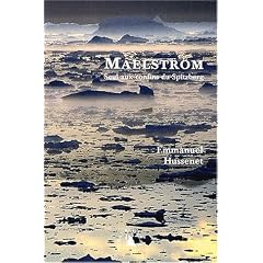 Maelstr�m : Seul aux confins du Spitzberg