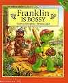 Franklin is Bossy (Franklin Series)