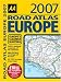 AA Road Atlas Europe 2007 (AA Atlases)