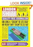 London Shite: Quality-Free Journalism (Humour)