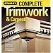 Complete Trimwork & Carpentry (Stanley Complete)