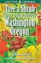 Tree and Shrub Gardening for Washington and Oregon
