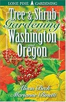 Tree and Shrub Gardening for Washington and Oregon