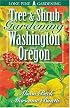 Tree and Shrub Gardening for Washington and Oregon