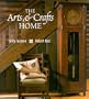 The Arts and Crafts Home