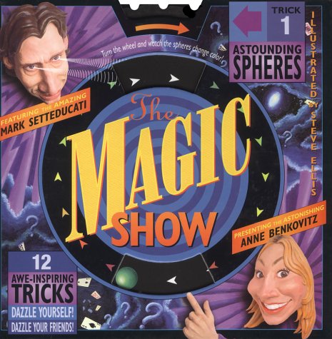 Cover image : The Magic Show: 12 Awe-Inspiring Tricks