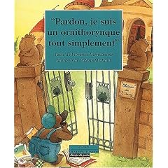 "Pardon, je suis un ornithorynque, tout simplement"