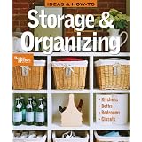 Ideas and How-To: Storage and Organizing (Better Homes & Gardens Do It Yourself)