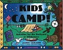 Kids Camp!: Activities for the Backyard or Wilderness (A Kid's Guide series)