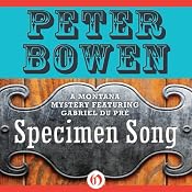 Specimen Song: A Gabriel Du Pre Mystery, Book 2 | [Peter Bowen]