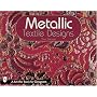 Metallic Textile Designs (Schiffer Book for Designers)
