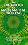 The Green Book of Mathematical Problems
