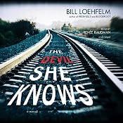 The Devil She Knows | [Bill Loehfelm]