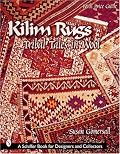 Kilim Rugs: Tribal Tales in Wool (Schiffer Book for Collectors and Designers)