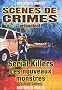 Serial Killers : Les nouveaux monstres