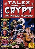 Tales from the Crypt: From Comic Books to Television