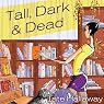 Tall, Dark, and Dead