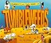Presenting the Best of Tumbleweeds: An, Uh, Unusual Saga of the Old West