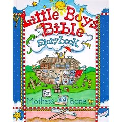 Little Boys Bible Storybook for Mothers and Sons (Little Boys)