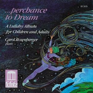 Carol Rosenberger: Perchance to Dream