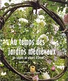 Au temps des jardins médiévaux