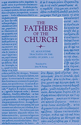 Tractates on the Gospel of John, 1-10 (Fathers of the Church Patristic Series)