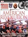 American Revolution (DK Eyewitness Books)