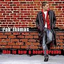 Thomas, Rob - This Is How a Heart Breaks (Dance Mixes) [CD Maxi-Single]