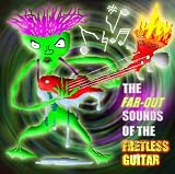 The Far-Out Sounds Of The Fretless Guitar