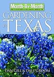 Month-By-Month Gardening in Texas
