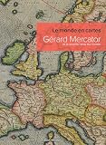 acheter livre occasion Le monde en cartes. Gérard Mercator et le premier atlas du monde